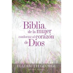 Biblia de la Mujer Conforme Al Corazón de Dios (Bible for a Woman After God's Ow